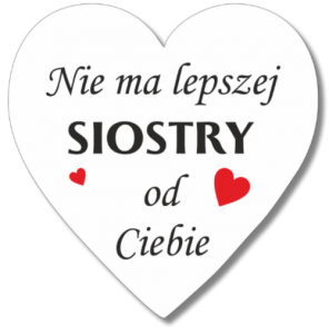 (P828W48) Dla siostry - serce magnes