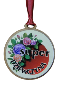 (P364W13) Super Dziewczyna - Medal drewniany