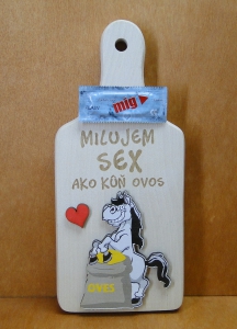Kocham Sex jak koń owies - deska (P376SK)